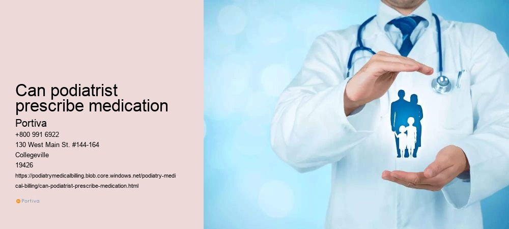can podiatrist prescribe medication